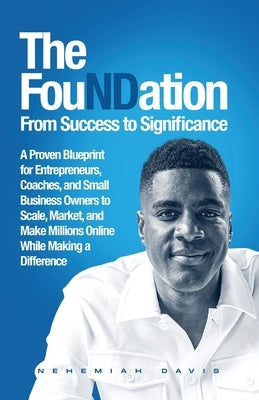 The Foundation by Davis, Nehemiah