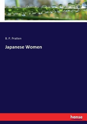Japanese Women by Pratten, B. P.