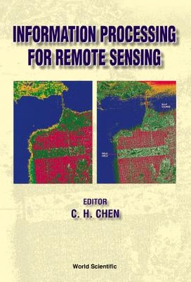 Information Processing for Remote Sensing by Chen, Chi Hau
