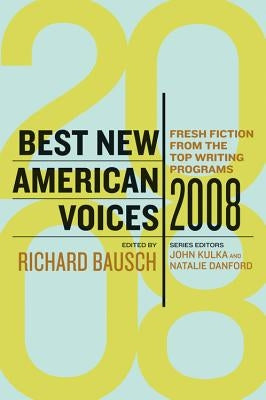 Best New American Voices by Bausch, Richard