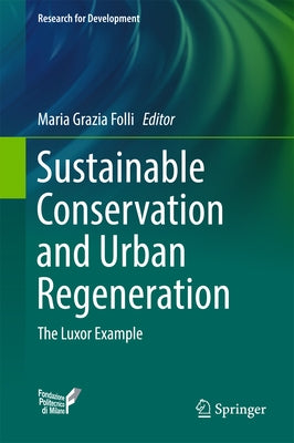 Sustainable Conservation and Urban Regeneration: The Luxor Example by Folli, Maria Grazia