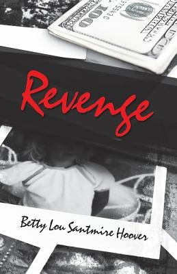 Revenge by Hoover, Betty Lou Santmire