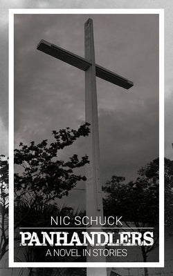 Panhandlers by Schuck, Nic
