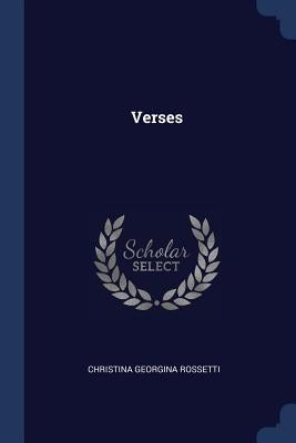 Verses by Rossetti, Christina Georgina