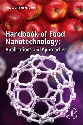 Handbook of Food Nanotechnology: Applications and Approaches by Jafari, Seid Mahdi