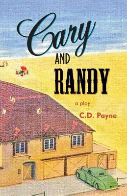 Cary and Randy by Payne, C. D.