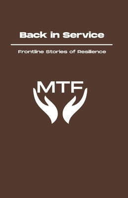 Back in Service: Frontline Stories of Resilience by Smetana, Chris