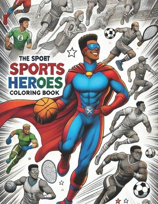 The Sports Heroes Coloring Book by Edwards, Terrell