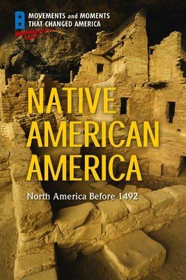 Native American America: North America Before 1492 by McNeese, Tim
