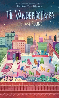 The Vanderbeekers Lost and Found by Glaser, Karina Yan