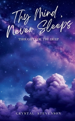 Thy Mind Never Sleeps, Thoughts of the Deep by Stevenson, Crystal