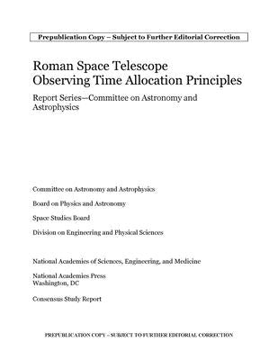 Roman Space Telescope Observations: Report Series?committee on Astronomy and Astrophysics by National Academies of Sciences Engineeri