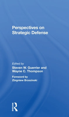 Perspectives on Strategic Defense by Guerrier, Steven W.