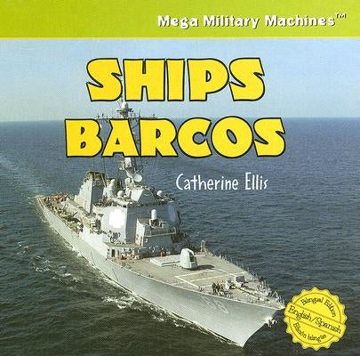 Ships / Barcos by Ellis, Catherine