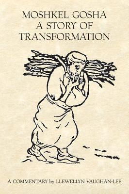 Moshkel Gosha: A Story of Transformation by Vaughan-Lee, Llewellyn