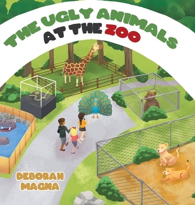 The Ugly Animals at the Zoo by Magna, Deborah