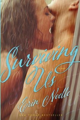 Surviving Us by Noelle, Erin