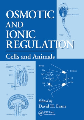 Osmotic and Ionic Regulation: Cells and Animals by Evans, David H.