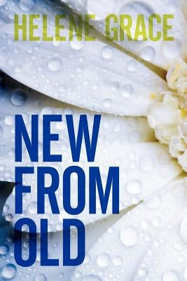 New from Old by Grace, Helene
