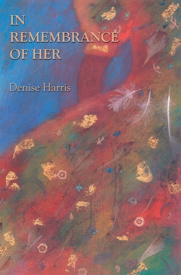 In Remembrance of Her by Harris, Denise