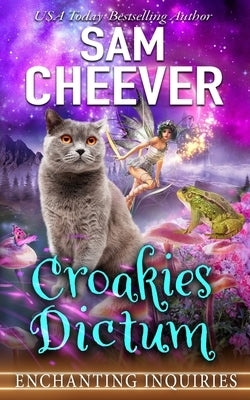 Croakies Dictum: A Magical Cozy Mystery with Talking Animals by Cheever, Sam