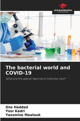 The bacterial world and COVID-19 by Haddad, Ons