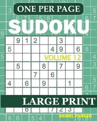 Large Print Easy Sudoku: Sudoku Puzzle Book For Adults - Volume 12 by Press, Samworld