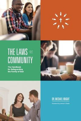 The Laws of Community by Knight, Michael B.