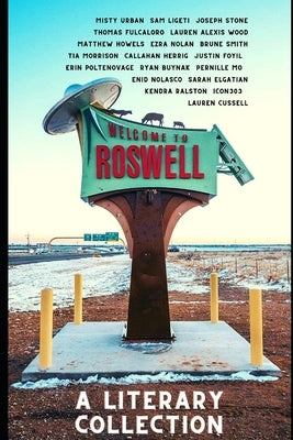 Roswell: A Literary Collection by Stone, Joseph