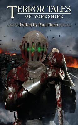 Terrortales of Yorkshire by Finch, Paul
