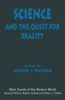Science and the Quest for Reality by Tauber, Alfred I.