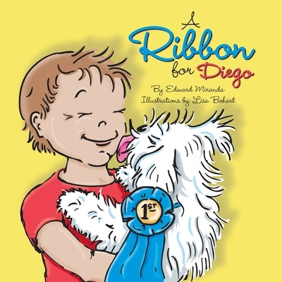 A Ribbon for Diego by Miranda, Edward