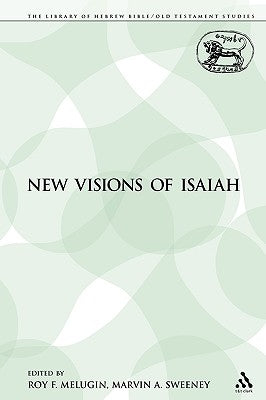 New Visions of Isaiah by Melugin, Roy F.