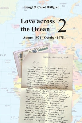 Love across the Ocean 2: August 1974 - October 1975 by Hällgren, Carol