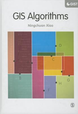 GIS Algorithms by Xiao, Ningchuan
