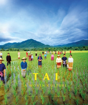 Tai: A Woven Culture by Roels, Hans