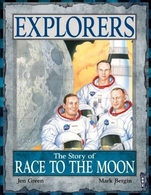 The Story of the Race to the Moon by Green, Jen