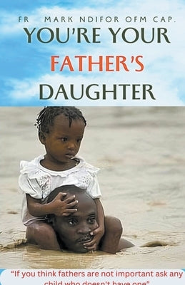 You're Your Father's Daughter by Ngwah, Mark