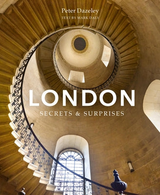 London: Secret and Hidden Places by Daly, Mark