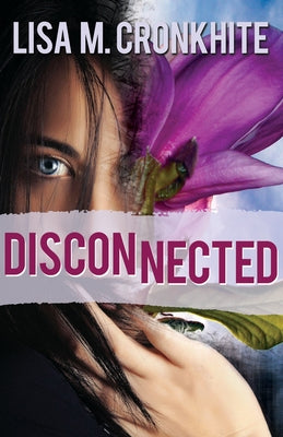 Disconnected by Cronkhite, Lisa