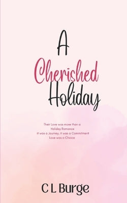 A Cherished Holiday: Novella by Burge, C. L.