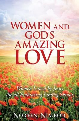 Women and God's Amazing Love by Nimrod, Noreen