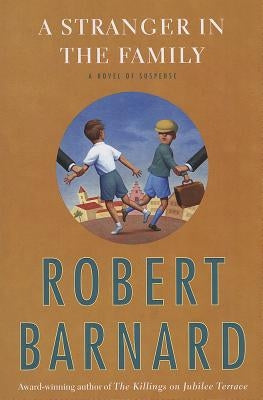 Stranger in the Family: A Novel of Suspense by Barnard, Robert