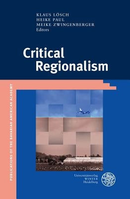Critical Regionalism by Losch, Klaus