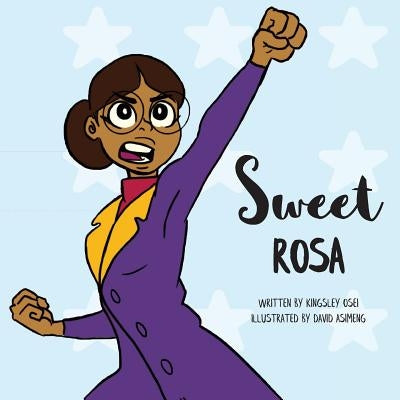 Sweet Rosa by Osei, Kingsley