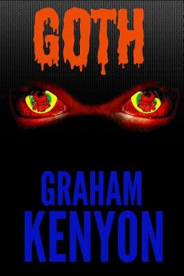 Goth by Kenyon, Graham