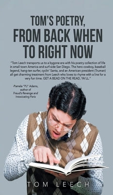 Tom's Poetry: From Back When to Right Now by Leech, Tom