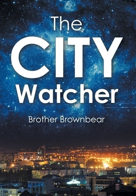 The CITY Watcher by Brownbear, Brother