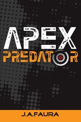 Apex Predator by Faura, J. a.