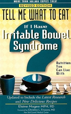 If I Have Irritable Bowel Syndrome: Nutrition You Can Live with by Magee, Elaine